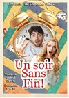 Un soir sans fin ! - Théâtre des Chartrons