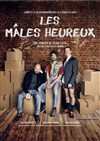 Les Mâles Heureux - Espace Beaujon