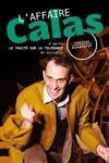 L'affaire Calas - Théâtre des Barriques