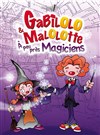 Gabilolo et Malolotte à peu près Magiciens - Alambic Comédie