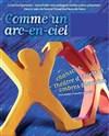 Comme un arc-en-ciel - Maison du Développement Culturel