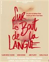 Sur le bout de la langue - Théâtre Lepic