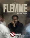 Julien Sabas dans Flemme - L'Européen