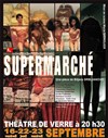 Supermarché - Théâtre de Verre