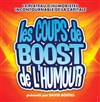 Les coups de boost de l'humour - Théâtre de la Clarté