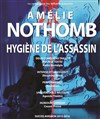 Hygiène de l'assassin - Théâtre du Grand Pavois