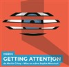 Getting Attention - L'étoile du nord