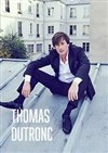 Thomas Dutronc : Il n'est jamais trop tard - Théâtre Jacques Prévert