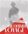 Notre dernier voyage - Les Déchargeurs - Salle Vicky Messica