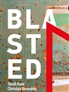 Blasted - Théâtre Studio d'Alfortville