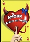 Amour, action, vérité - La Comédie des Suds