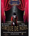 Cirque de Noël 2019 - Chapiteau du Cirque Alexis & Anargul Gruss à Saint Jean de Braye