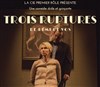 Trois Ruptures - Théâtre du Gai Savoir