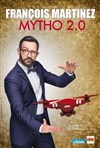 François Martinez dans Mytho 2.0 - La Compagnie du Café-Théâtre - Grande Salle