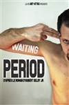 Waiting Period - Théâtre de la Cité