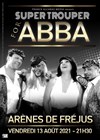 Super Trouper for Abba - Arènes de Fréjus