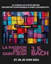 La Passion selon Saint-Jean de Jean-Sebastien Bach - Eglise Saint Eloi