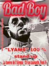 Lyams dans Bad Boy - La Taverne de l'Olympia