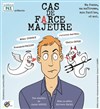 Cas de farce majeure - Théâtre Clavel