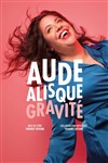 Aude Alisque dans Gravité - We welcome 