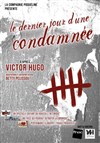 Le dernier jour d'une condamnée - Théâtre Le Petit Manoir