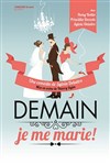 Demain je me marie ! - La Comédie de Nice