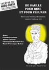 De Gaulle pour rire et pour pleurer - Théâtre du Nord Ouest