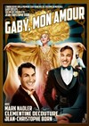 Gaby, mon amour ! - Théâtre Atelier des Arts