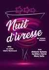 Nuit d'ivresse - Comédie de la Roseraie