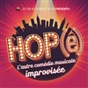 HOP(e) - L'autre comédie musicale improvisée - L'Estrade