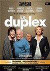 Le duplex | avec Corinne Touzet, Anny Duperey et Pascal Legitimus - Théâtre de Paris - Grande Salle