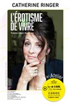 Catherine Ringer dans L'érotisme de vivre - Théâtre de l'Atelier