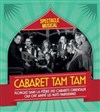 Cabaret Tam Tam - Cabaret Sauvage