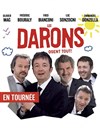 Les darons osent tout - Salle Erasme - Palais des congrès de Strasbourg