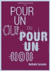 Pour un oui ou pour un non - Théâtre de la Porte Saint Michel