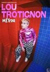 Lou Trotignon dans Mérou - Théâtre 100 Noms - Hangar à Bananes