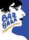 Barbara, dernier concert - Atypik Théâtre