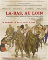 Là-bas, au loin - Théâtre Armande Béjart