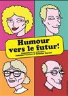 Humour vers le futur ! - Le Bouffon Bleu