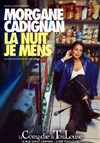 Morgane Cadignan dans La nuit je mens - La Comédie de Toulouse