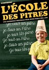 L'école des pitres - La Comédie du Mas