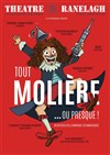 Tout Molière... ou Presque! - Théâtre le Ranelagh