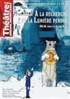 A la recherche de la lumière perdue - Oulak dans le Grand Nord - Théâtre de Ménilmontant - Salle Guy Rétoré