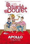 Ma soeur est un boulet - Apollo Théâtre - Salle Apollo 90 