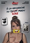 Octavie dans À la recherche du rire perdu - Théâtre Le Bout