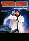 Docteur Al West dans Docteur Al West en consultation ! - Théatre Pandora