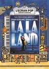 L'Ecran Pop Cinéma-Karaoké : La La Land - Cinéma Vox