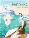 Banquise - Théâtre Divadlo