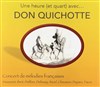 Une heure (et quart) avec Don Quichotte - Studio Le Regard du Cygne