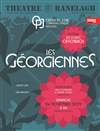 Les Géorgiennes - Théâtre le Ranelagh